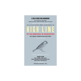 The High Line: A Field Guide and Handbook
