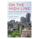 On the High Line: The Definitive Guide cover, featuring an image of the High Line.