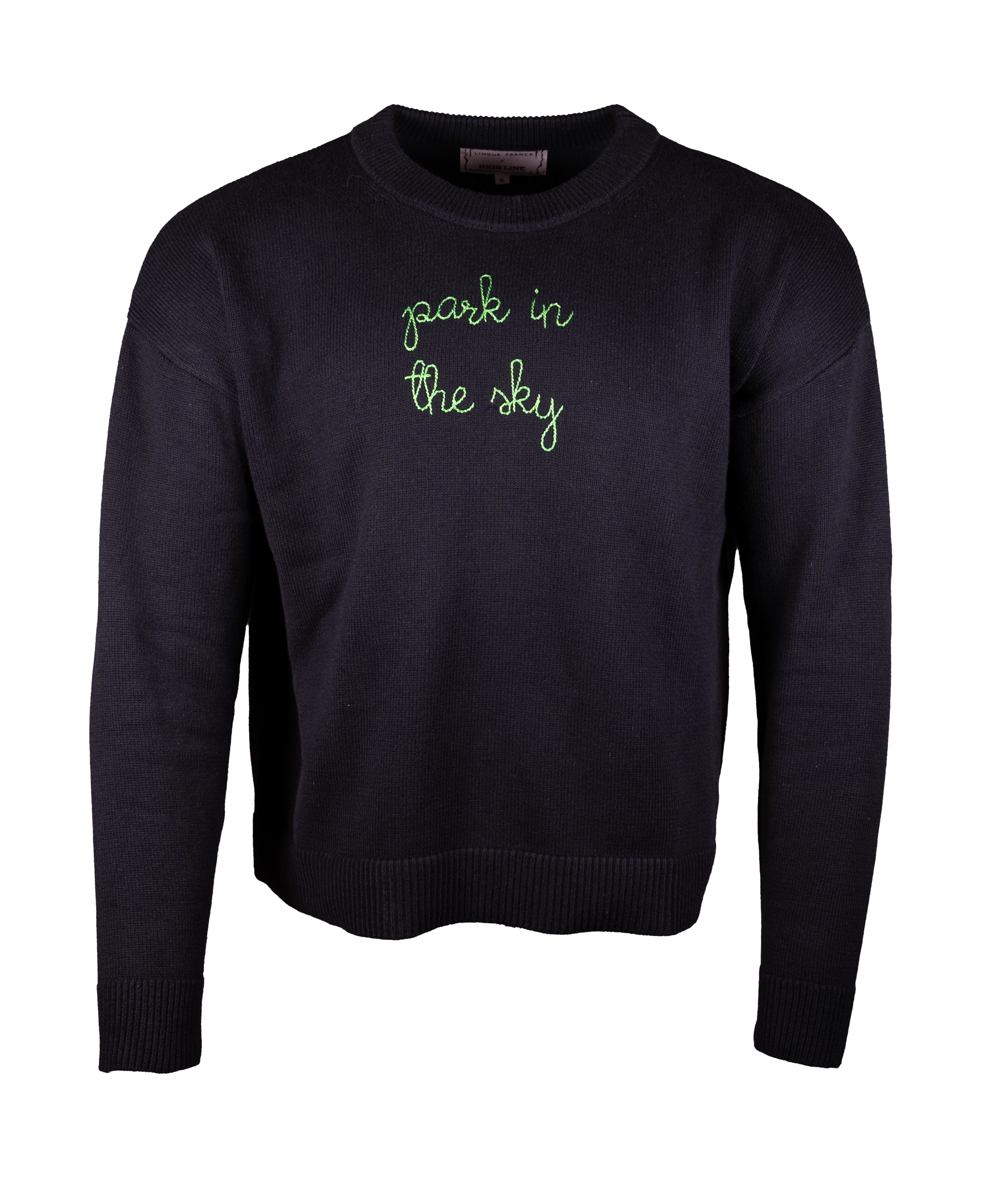 The Lingua Franca x High Line Maxine Sweater in Black. This sweater is a cotton-cashmere blend, gender neutral and features the phrase "park in the sky" embroidered in green cursive on the chest.
