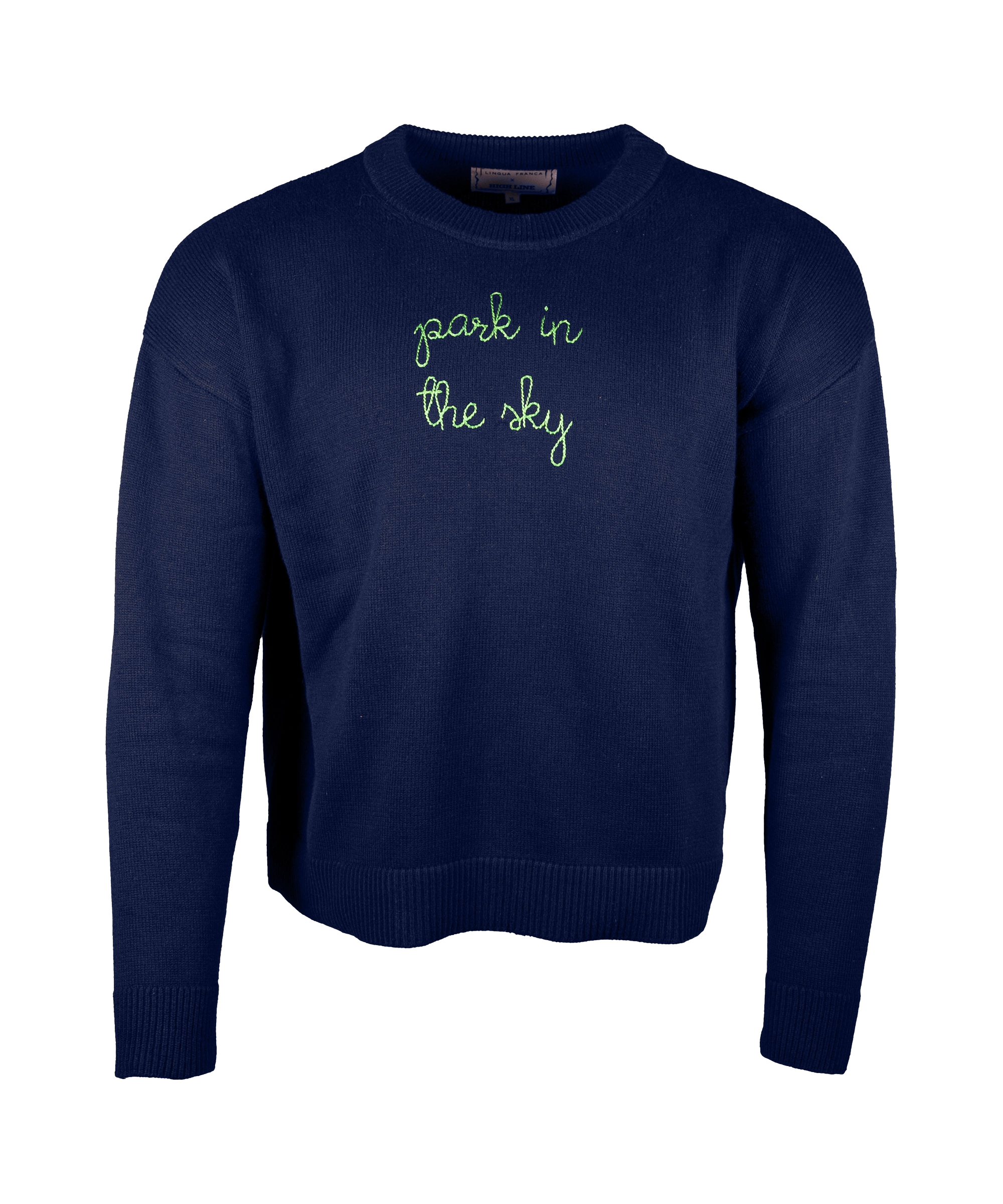 Lingua Franca x High Line Maxine Sweater in navy. This cotton cashmere sweater is gender neutral and features the phrase "park in the sky" embroidered in green cursive on the chest.