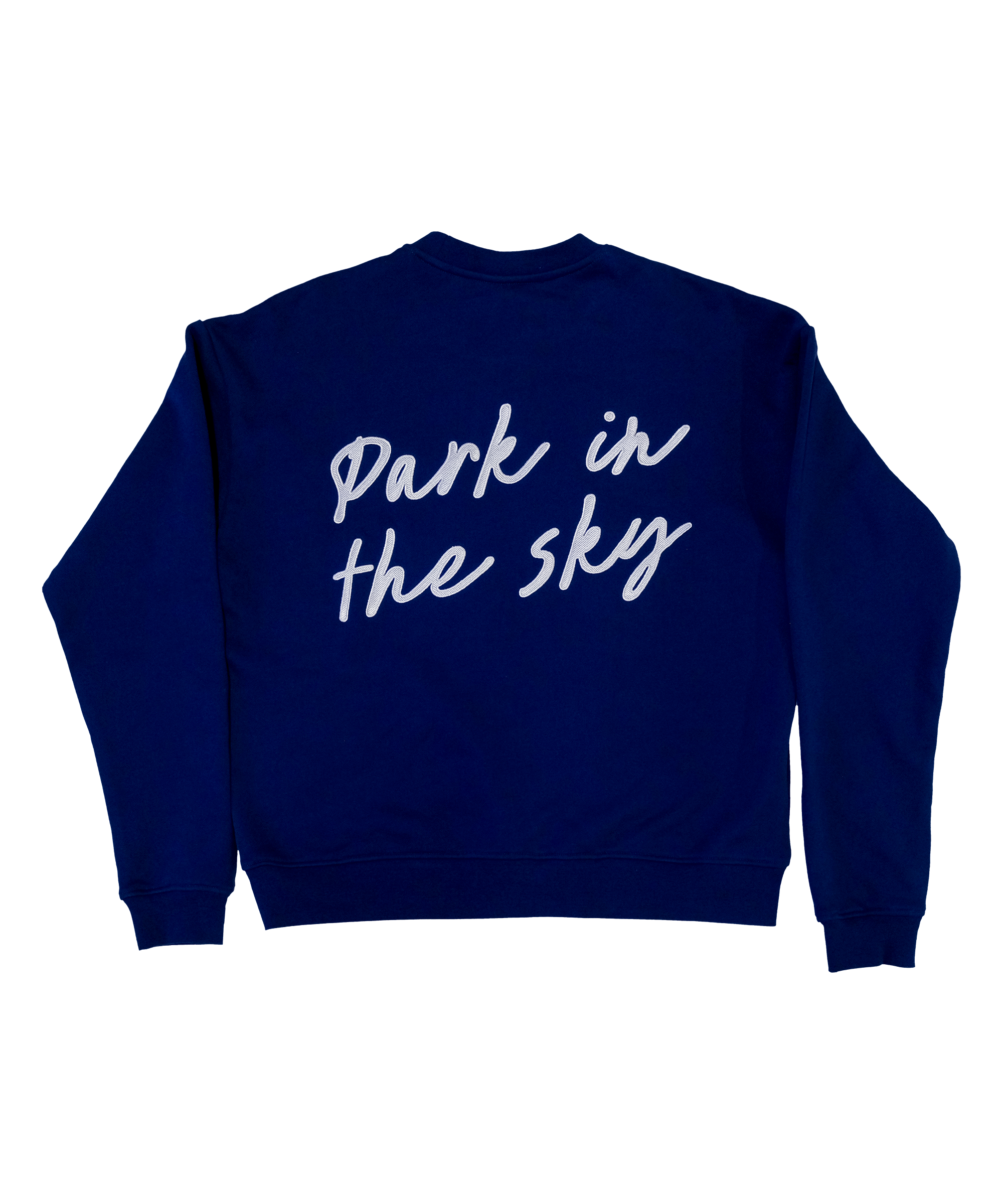 The Park in the Sky embroidered crewneck sweatshirt in navy—a navy blue crewneck sweatshirt shown from the back, featuring the phrase 'Park in the sky' embroidered in white cursive script across the upper back.