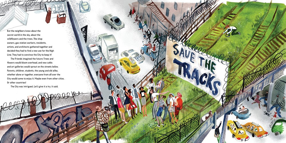 Inside spread from "The High Line: A Park To Look Up To" depicting people on the then-abandoned High Line with a large sign that reads "Save the tracks."