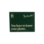 Acrylic fridge magnet featuring the quote "You have to know your plants" in pale yellow against dark green, with Piet Oudolf's signature and the High Line icon.