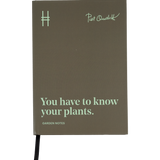 Front of the Piet Oudolf Quote Notebook, which is an olive green with pale green text that features the quote "You have to know your plants," "garden notes," Piet Oudolf's signature and High Line icon.